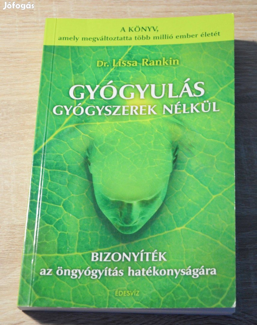 Dr. Lissa Rankin - Gyógyulás gyógyszerek nélkül