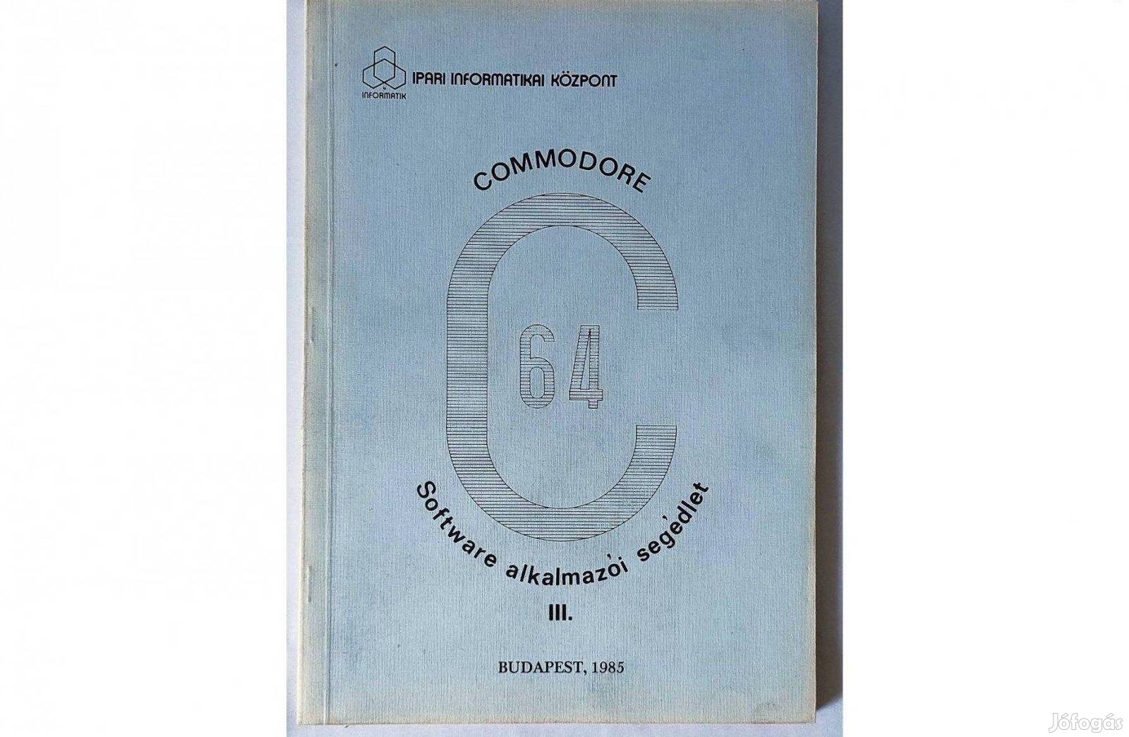 Dr. Makra Ernőné, Commodore C64 Software alk. segédlet III. 1985