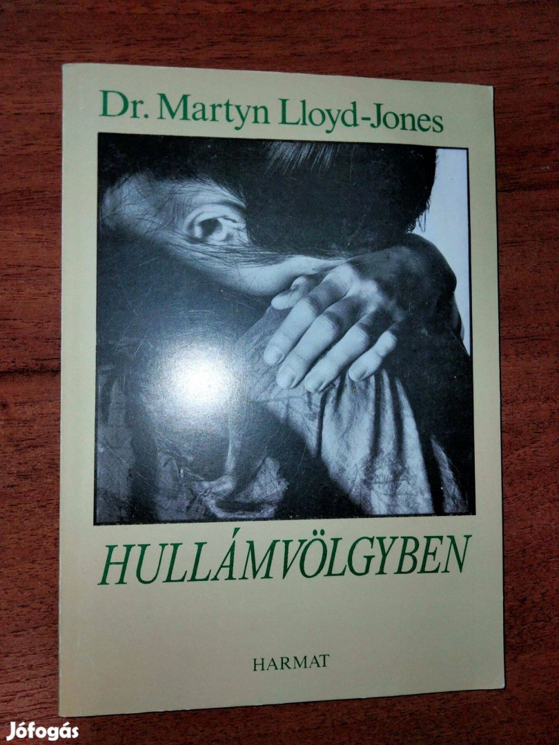 Dr. Martyn Lloyd-Jones : Hullámvölgyben