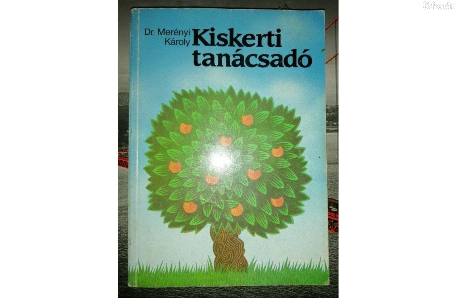 Dr. Merényi Károly - Kiskerti tanácsadó