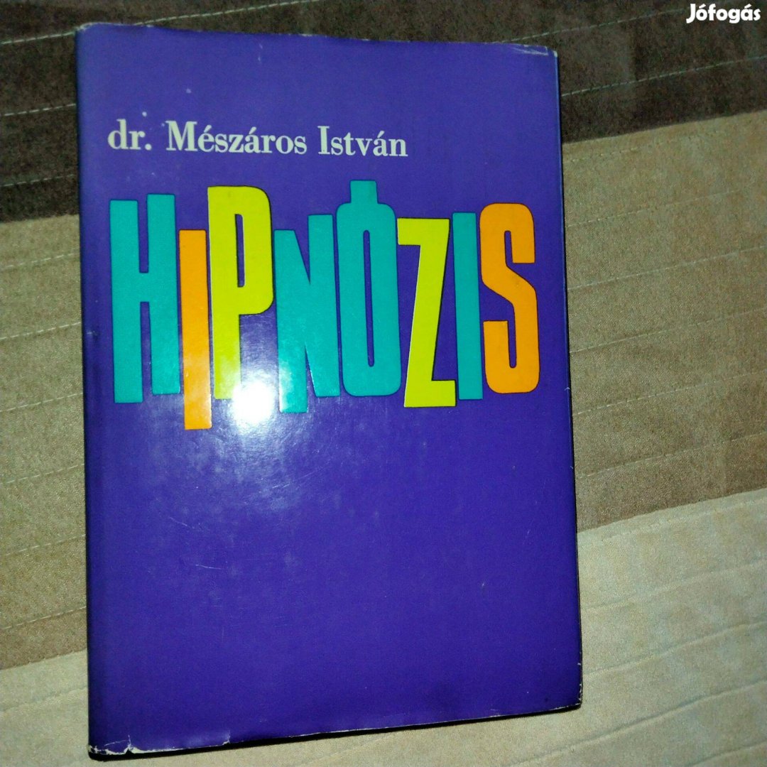 Dr. Mészáros István : Hipnózis (Első Kiadás)