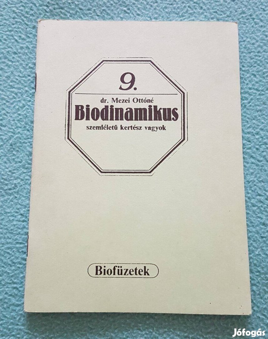 Dr. Mezei Ottóné - Biodinamikus szemléletű kertész vagyok könyv