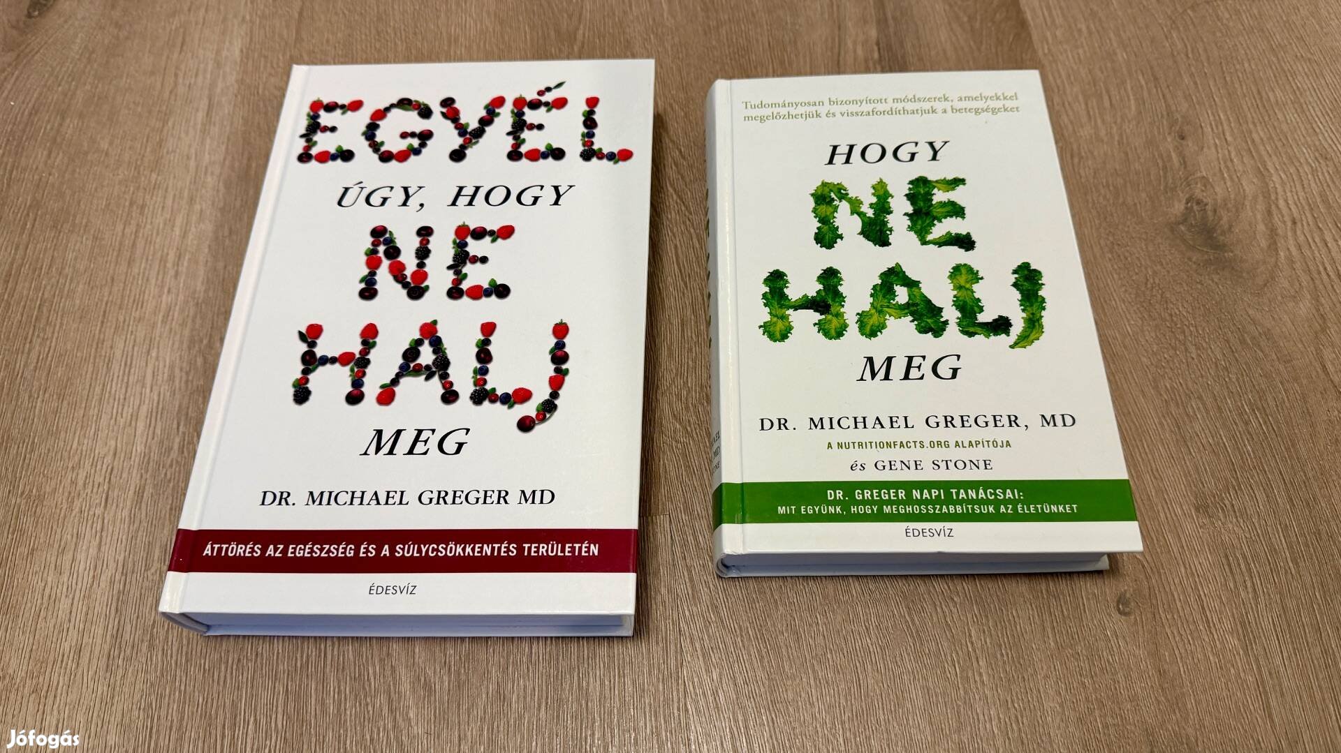 Dr. Michael Greger Hogy ne halj meg Egyél úgy. Könyvcsomag