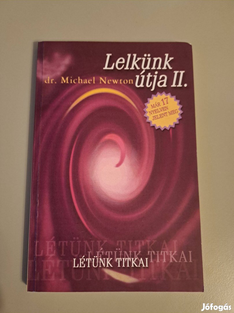 Dr. Michael Newton - Lelkünk útja II