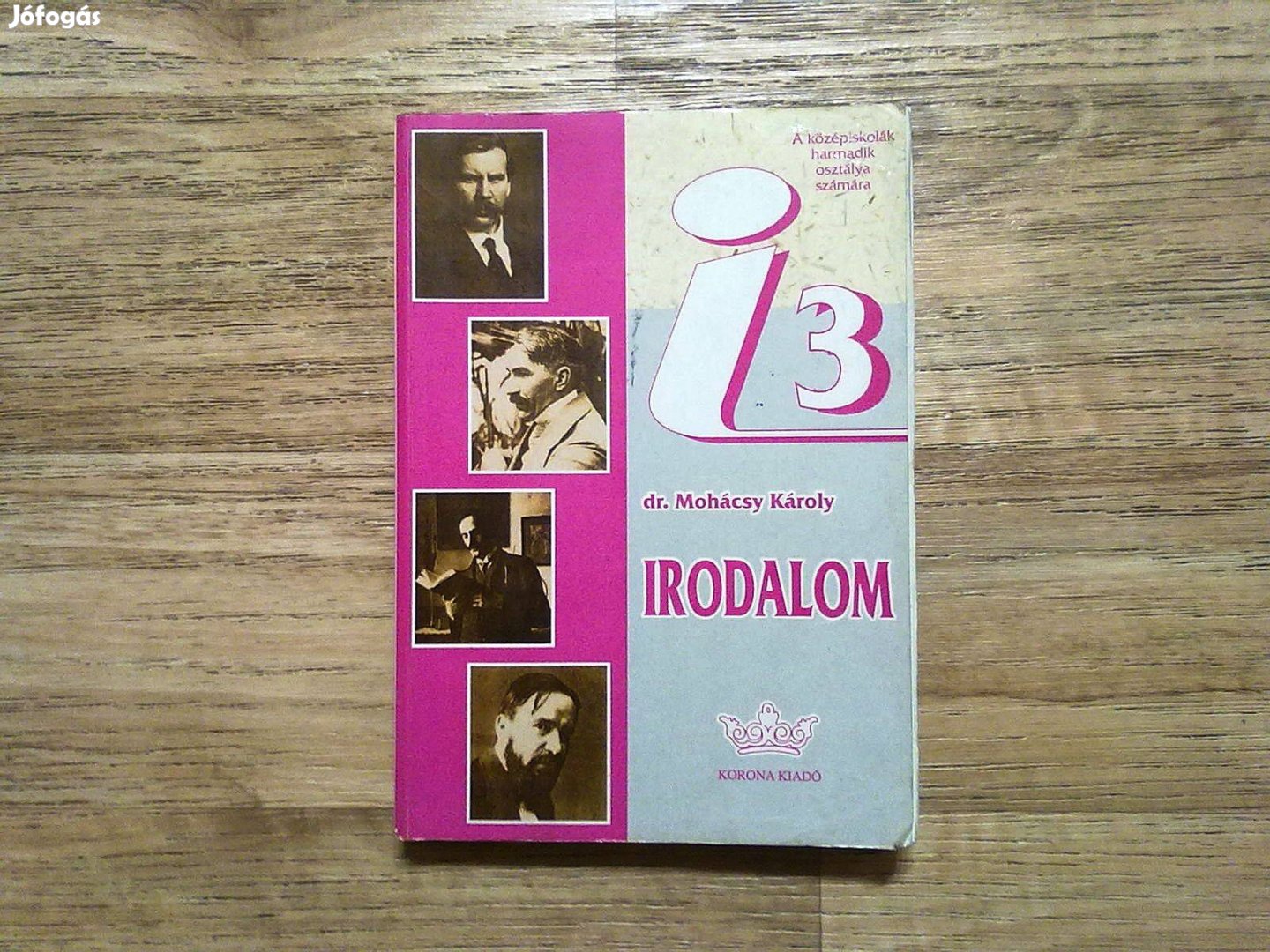 Dr. Mohácsy Károly: Irodalom a középiskola III. osztálya számára