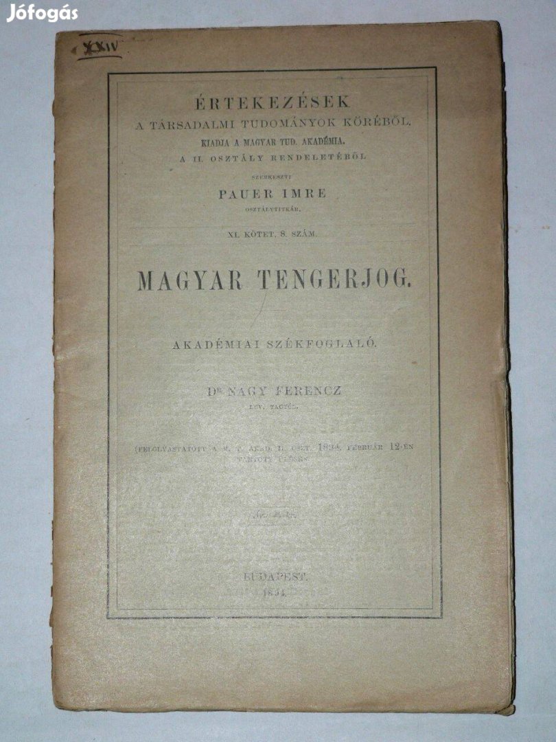 Dr. Nagy Ferenc Magyar tengerjog Akadémiai székfoglaló / könyv 1894