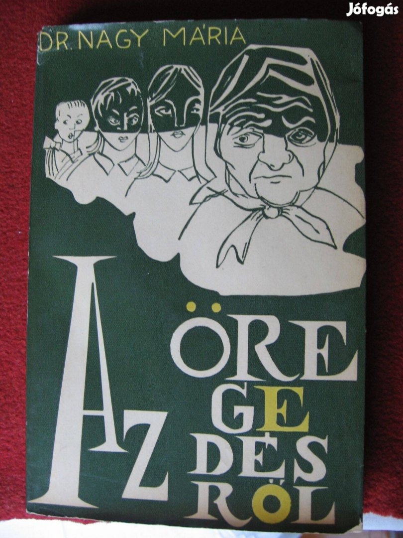 Dr. Nagy Mária: Az öregedésről, könyv