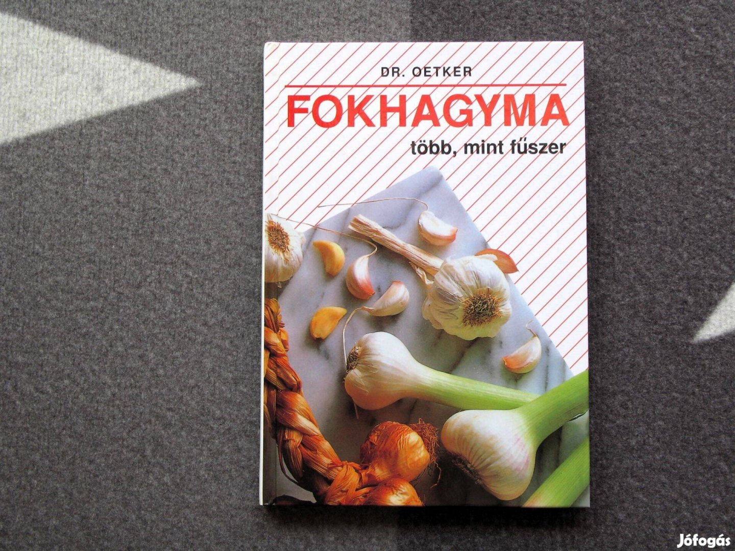 Dr. Oetker Fokhagyma - több mint fűszer / szakácskönyv is