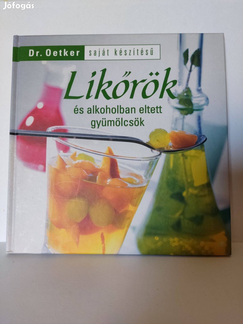 Dr. Oetker: Likőrök és alkoholban eltett gyümölcsök