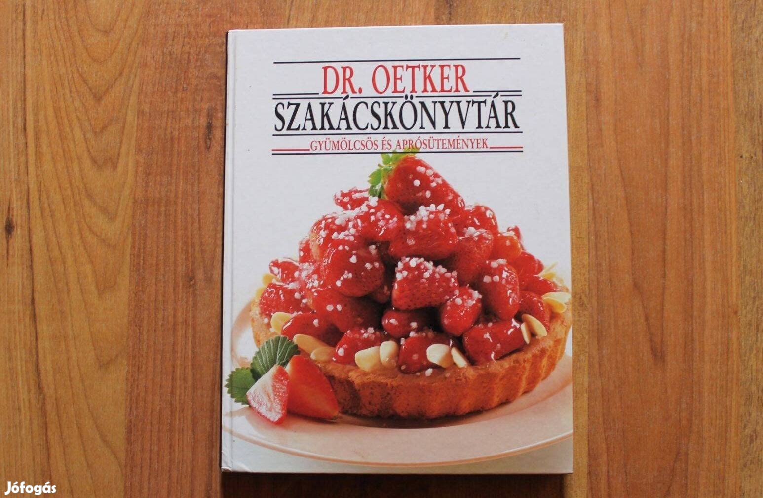 Dr. Oetker - Gyümölcsös és aprósütemények ( szakácskönyv )