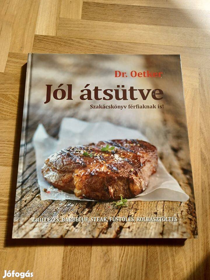 Dr. Oetker - Jól átsütve Grill szakácskönyv