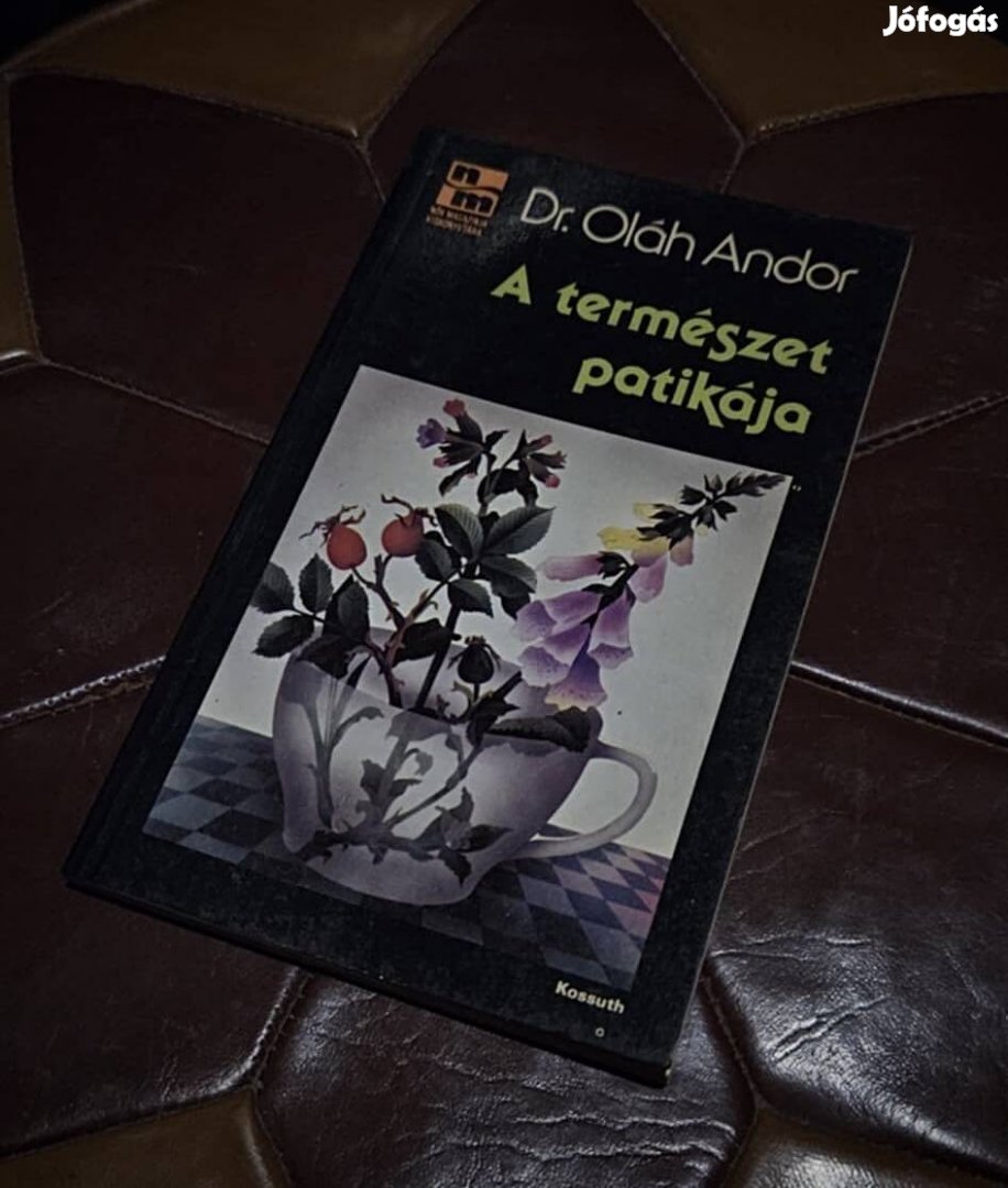 Dr. Oláh Andor: A természet patikája