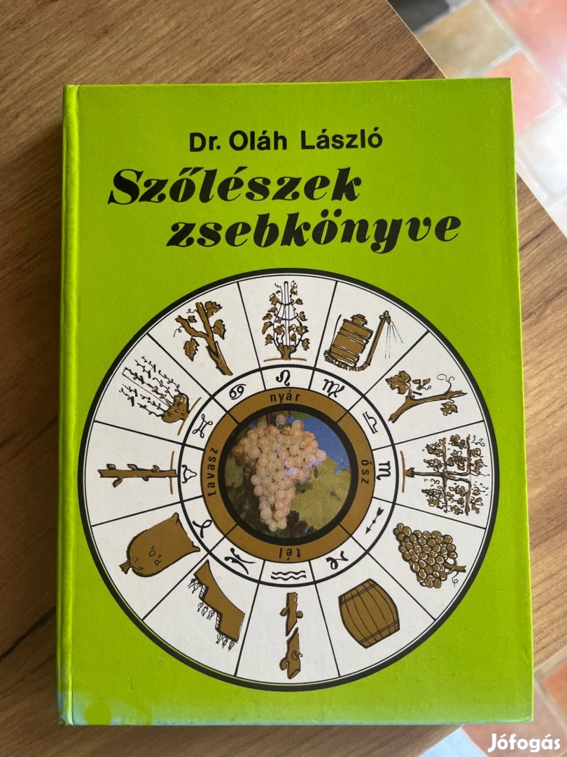 Dr. Oláh László Szőlészek zsebkönyve