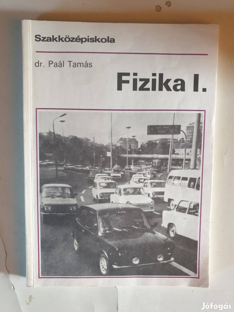 Dr. Paál Tamás - Fizika I. / Tankönyv + Munkafüzet Szakközépiskola