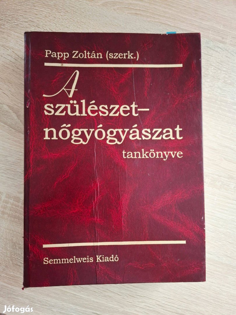 Dr. Papp Zoltán - A szülészet-nőgyógyászat tankönyve