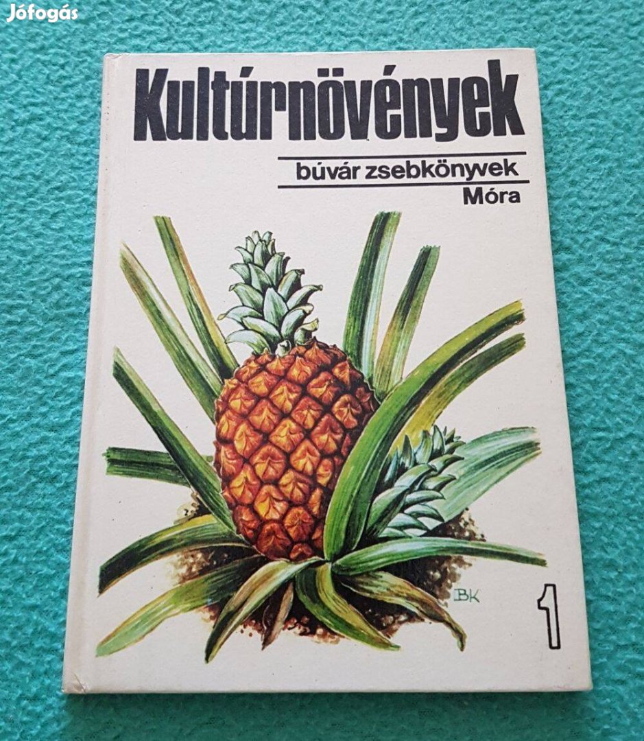 Dr. Pócs Tamás: Kultúrnövények 1. kötet (Búvár zsebkönyvek)