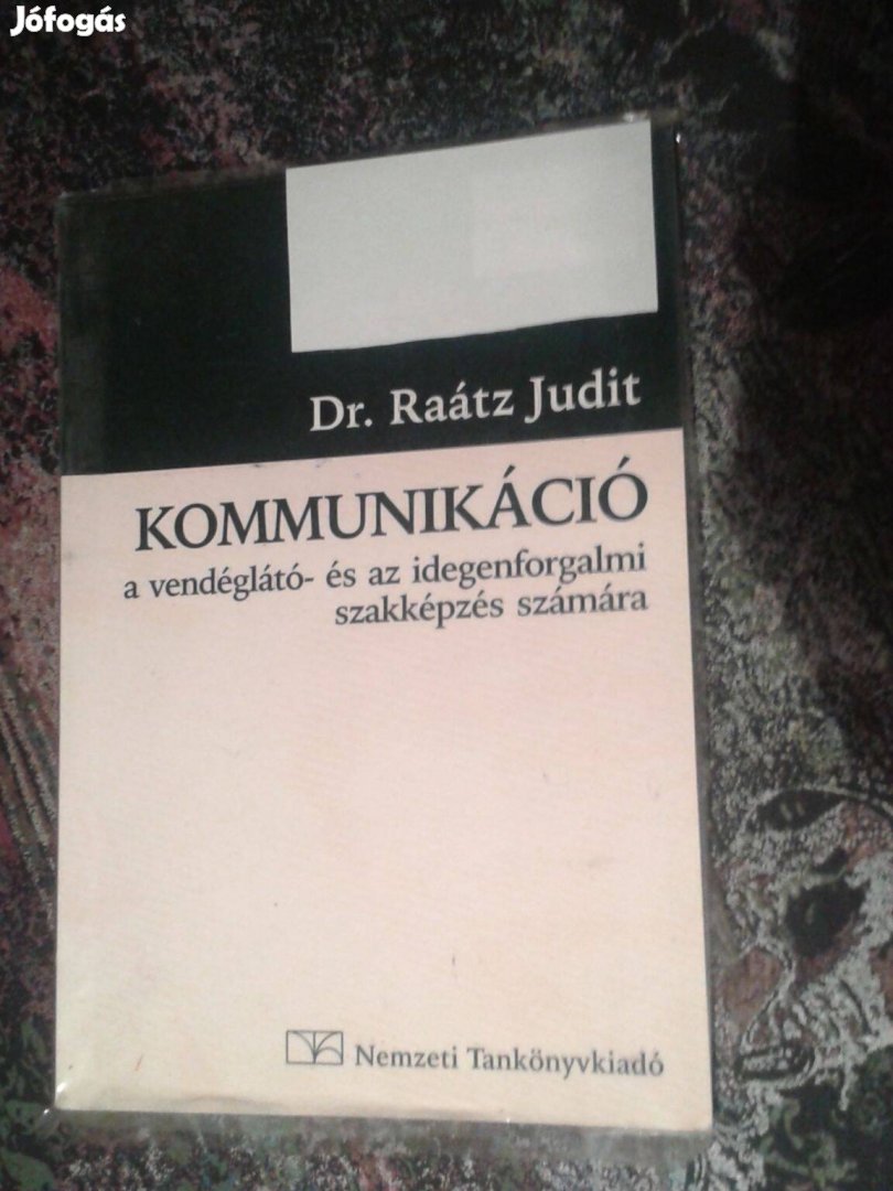 Dr. Raátz Judit: Kommunikáció a vendéglátó- és az idegenforgalmi szakk