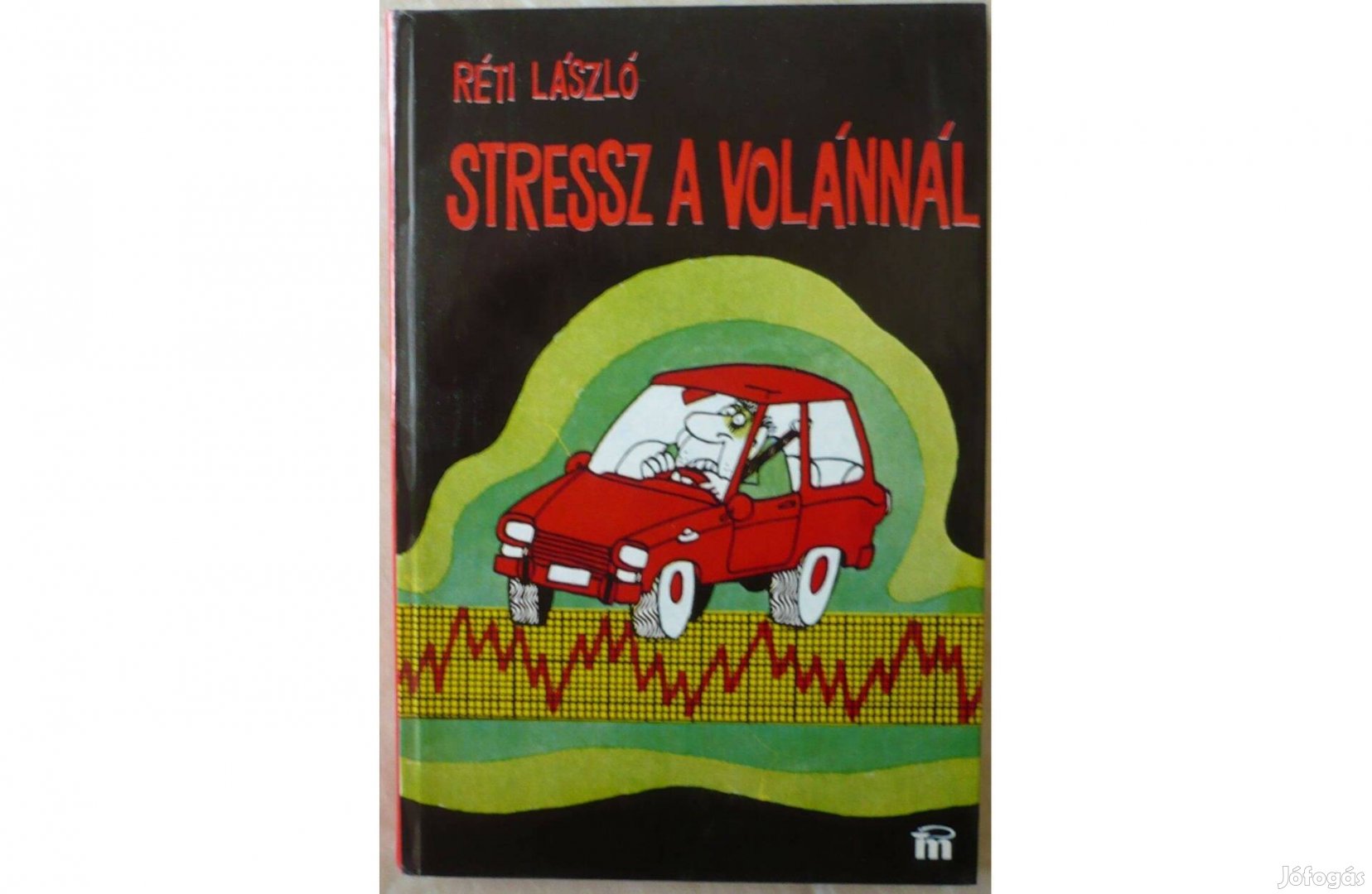 Dr. Réti László: Stressz a volánnál