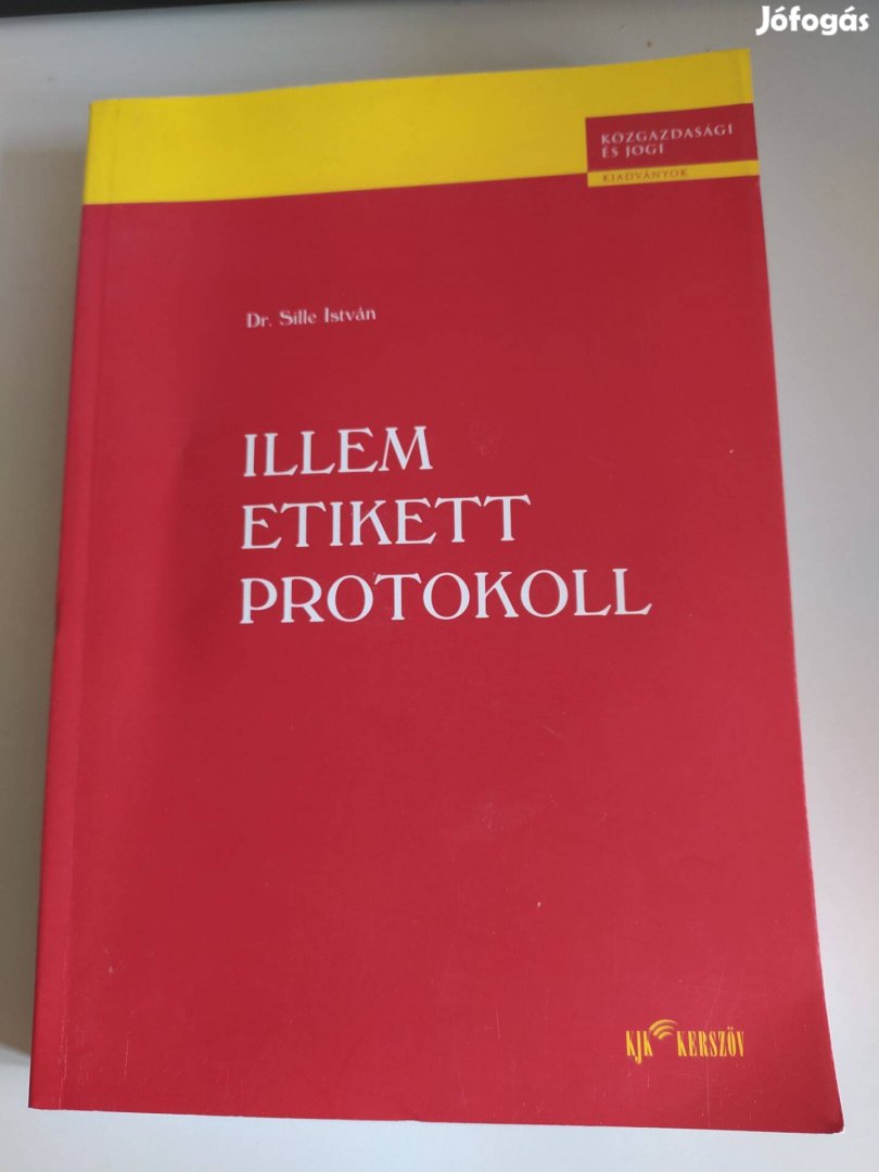 Dr. Sille István: Illem, etikett, protokoll