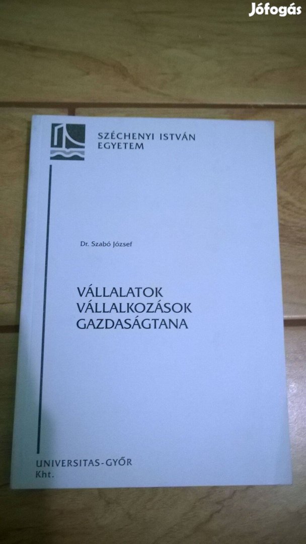 Dr. Szabó József - Vállalatok vállalkozások gazdaságtana