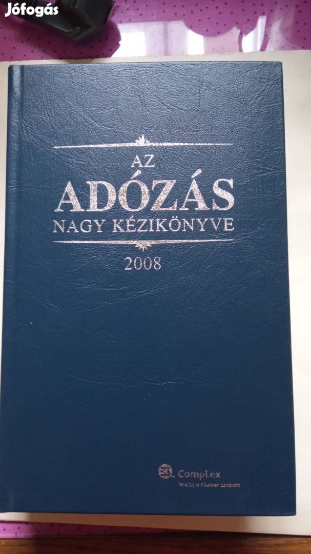 Dr. Szakács Imre Az adózás nagy kézikönyve 2008.évi 4000 Ft