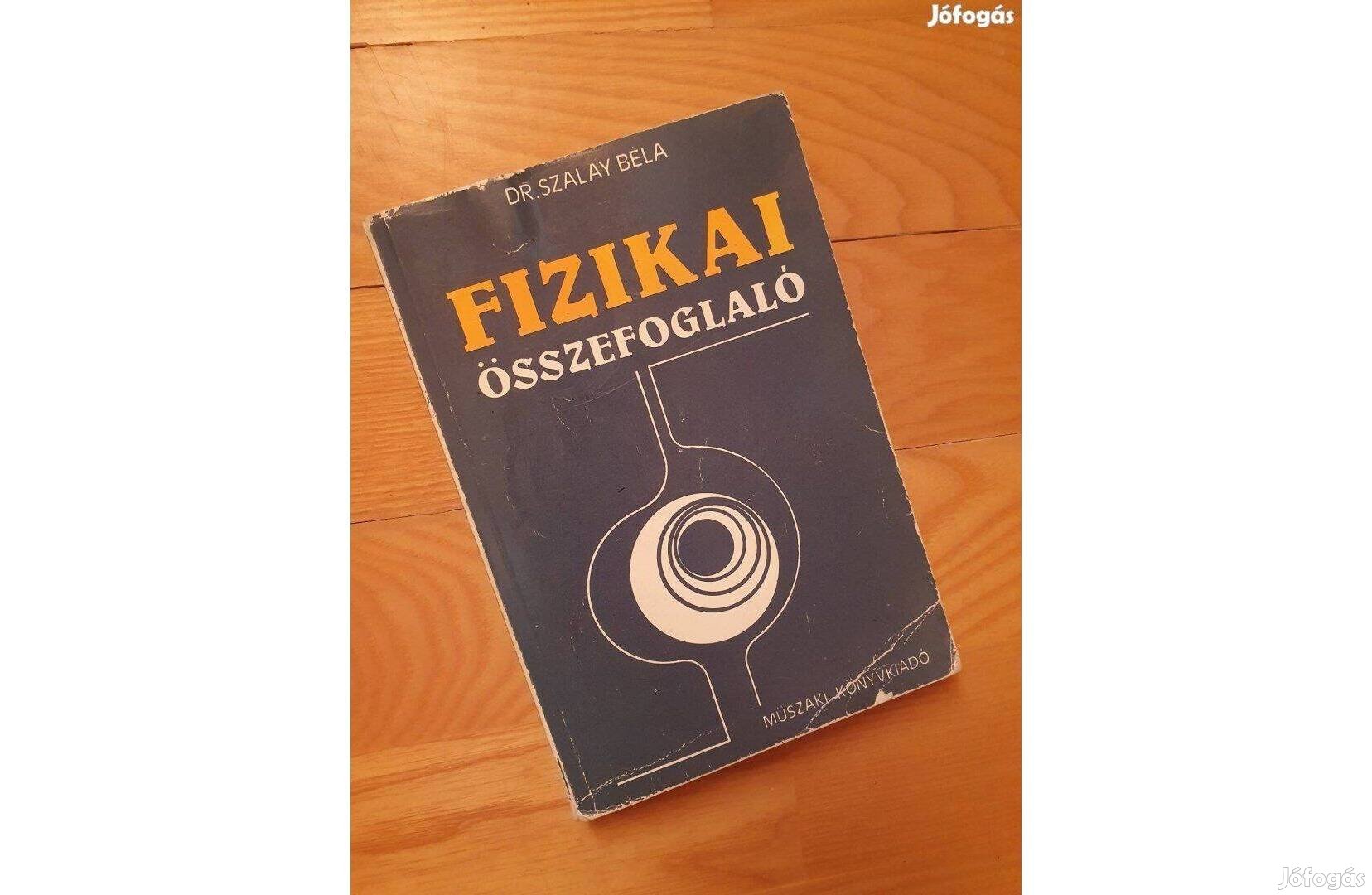 Dr. Szalay Béla Fizikai összefoglaló 1981