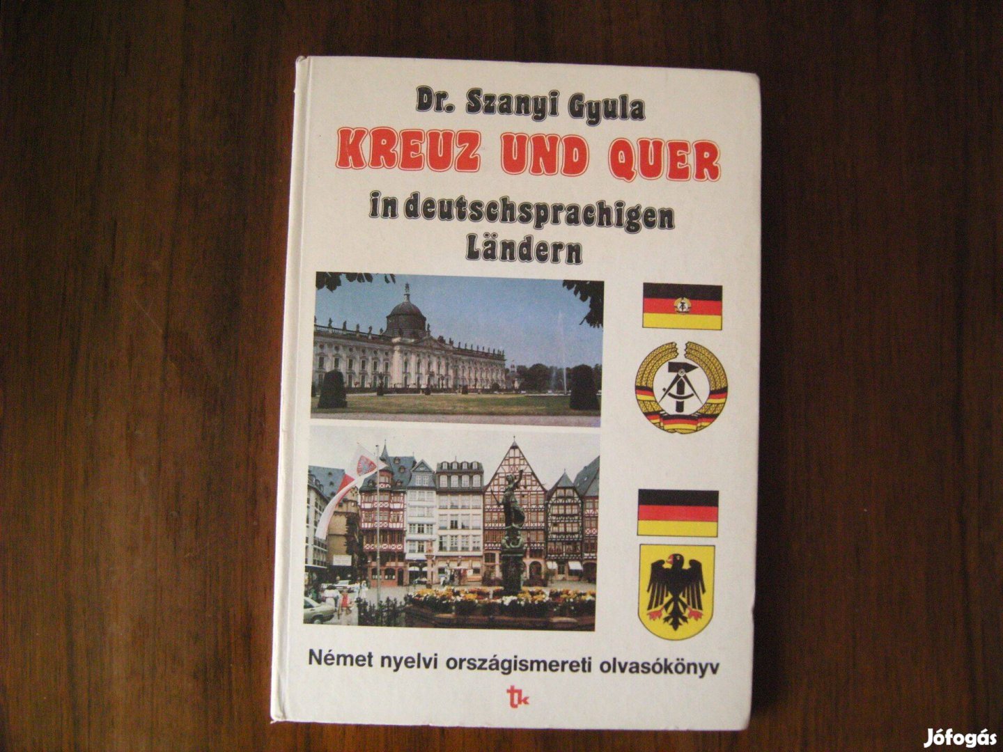 Dr. Szanyi Gyula. Kreuz und quer. Német nyelvű országismertető könyv