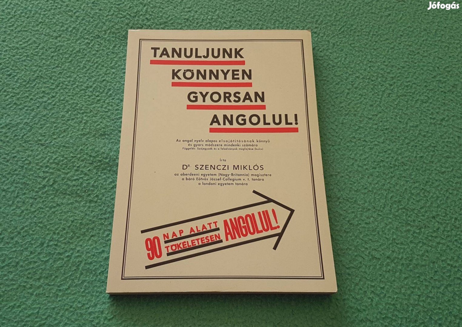 Dr. Szenczi Miklós - Tanuljunk könnyen gyorsan angolul!