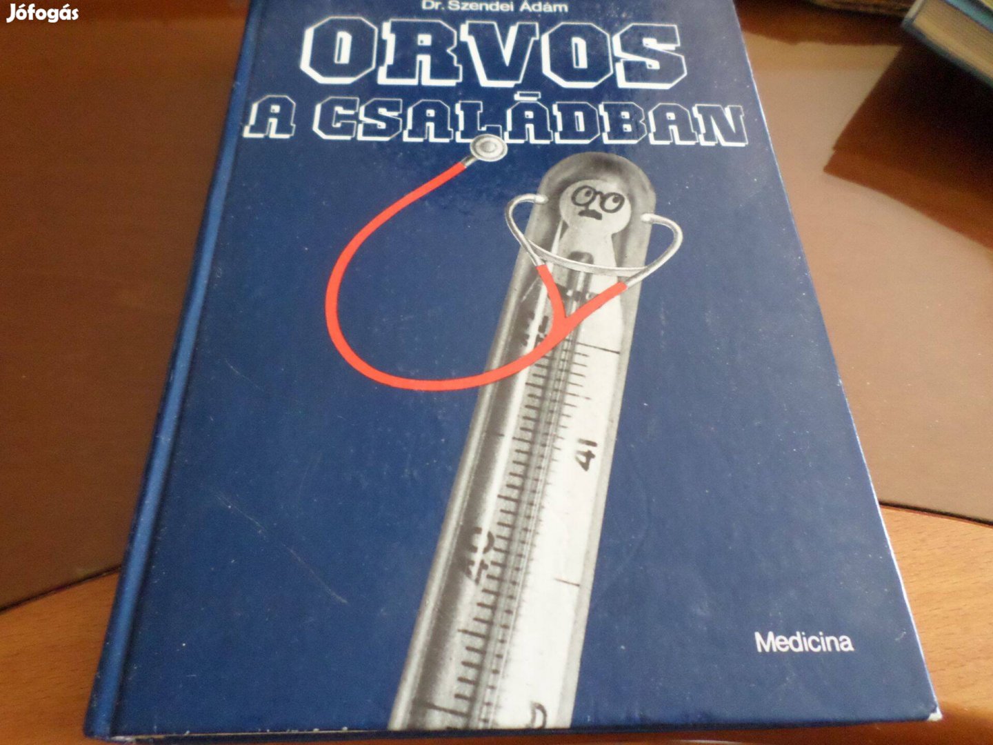 Dr. Szendei Ádám Orvos a családban , 1988 Szakkönyv Retro!