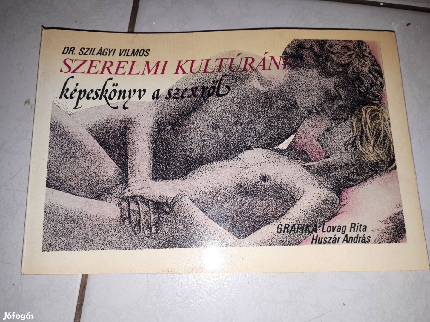 Dr. Szilágyi Vilmos - Szerelmi kultúránk