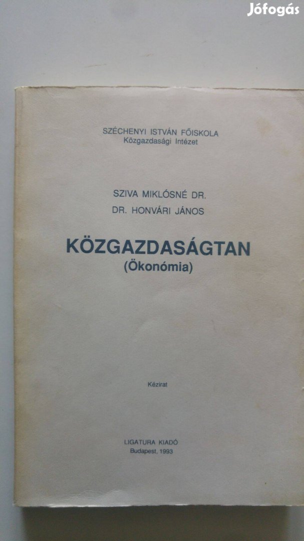 Dr. Sziva - Dr. Honvári Közgazdaságtan (Ökonómia)