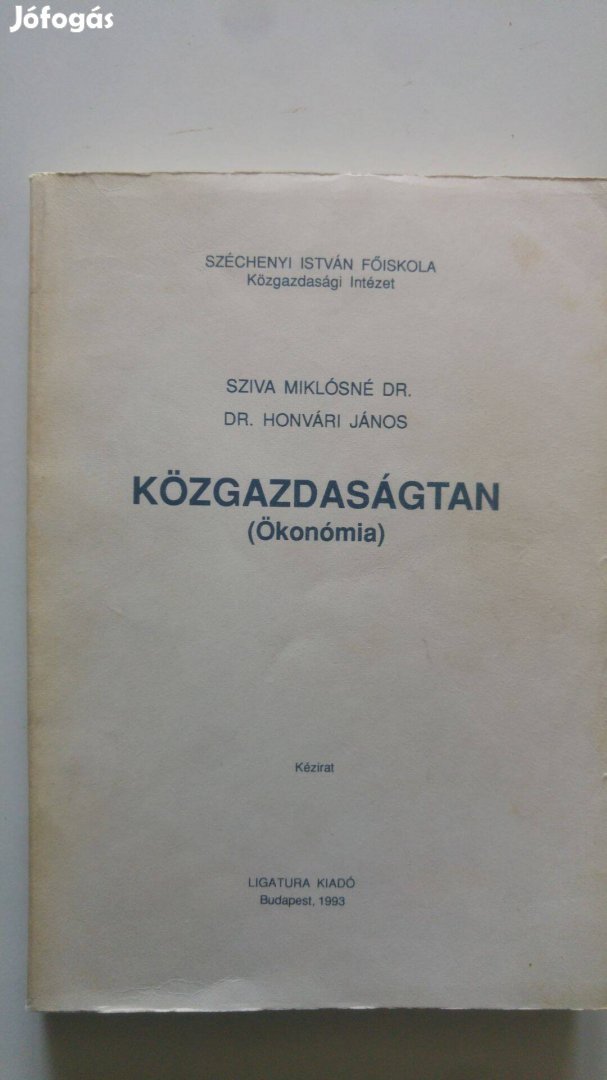 Dr. Sziva - Dr. Honvári Közgazdaságtan (Ökonómia)