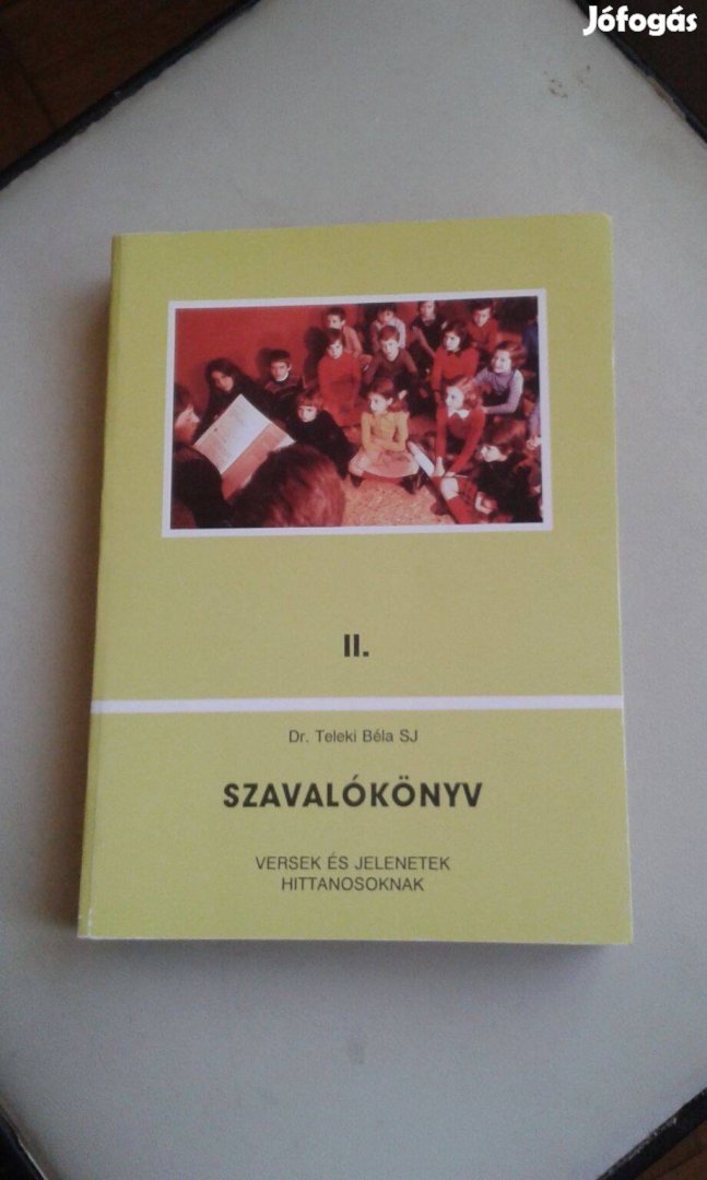 Dr. Teleki Béla: Szavalókönyv II., verses történetek, hittan tanítás