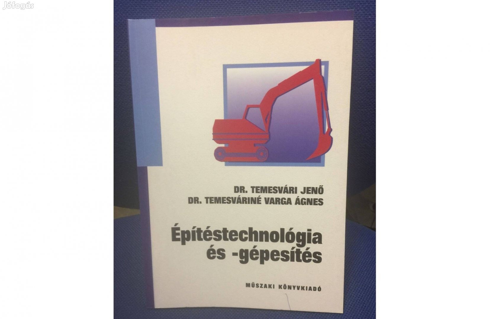 Dr. Temesvári, Dr. Temesváriné - Építéstechnológia és -gépesítés