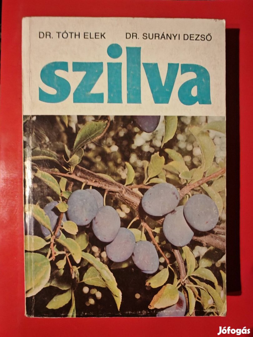 Dr. Tóth Elek - Dr. Surányi Dezső Szilva könyv