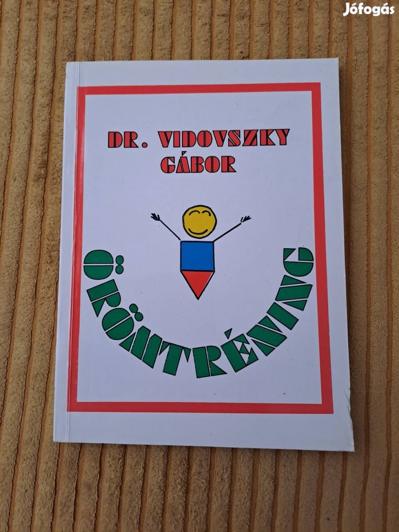 Dr. Vidovszky Gábor: Örömtréning