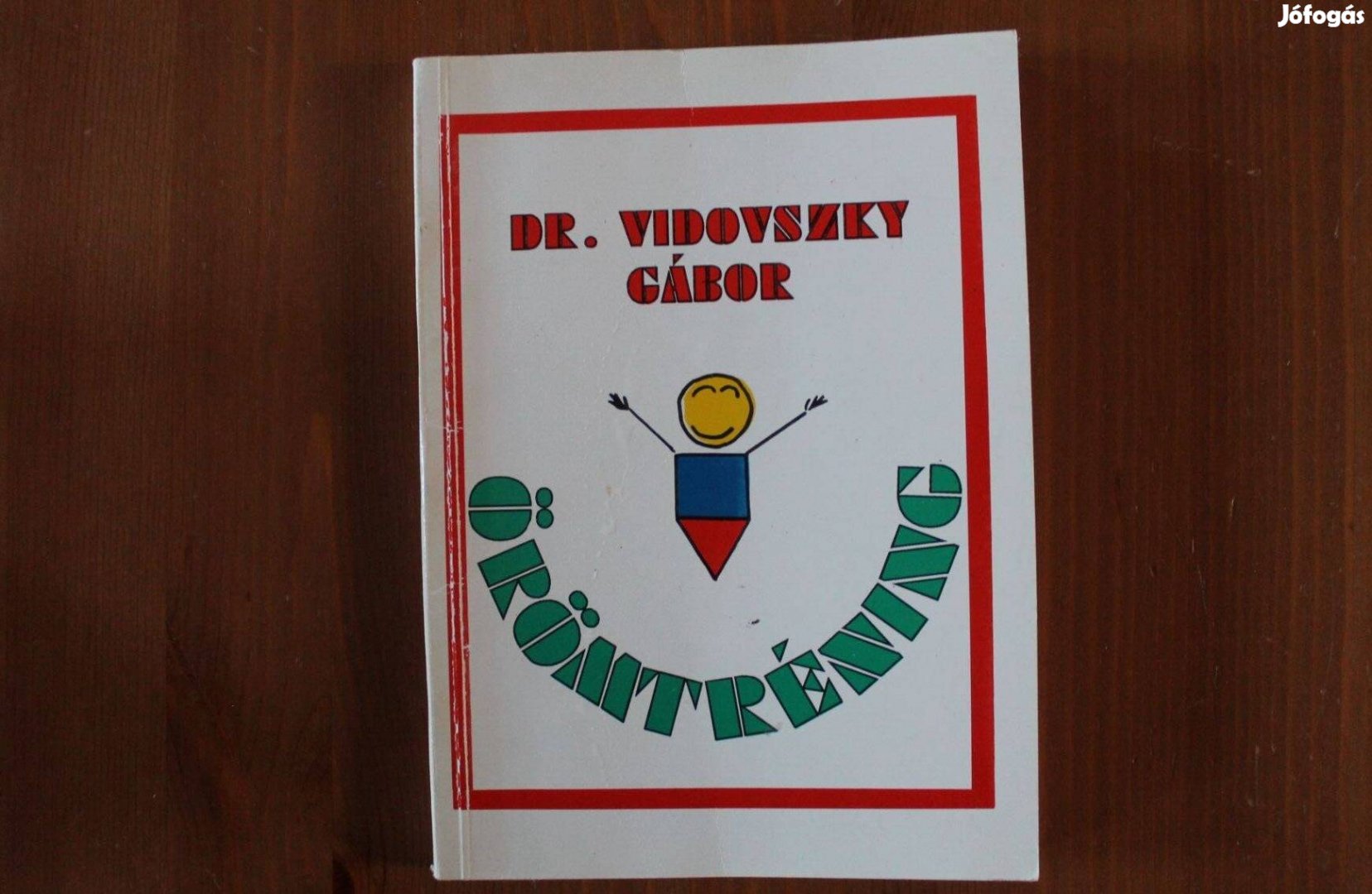 Dr. Vidovszky Gábor - Örömtréning