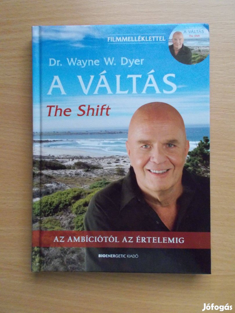 Dr. Wayne W. Dyer: A váltás The shift