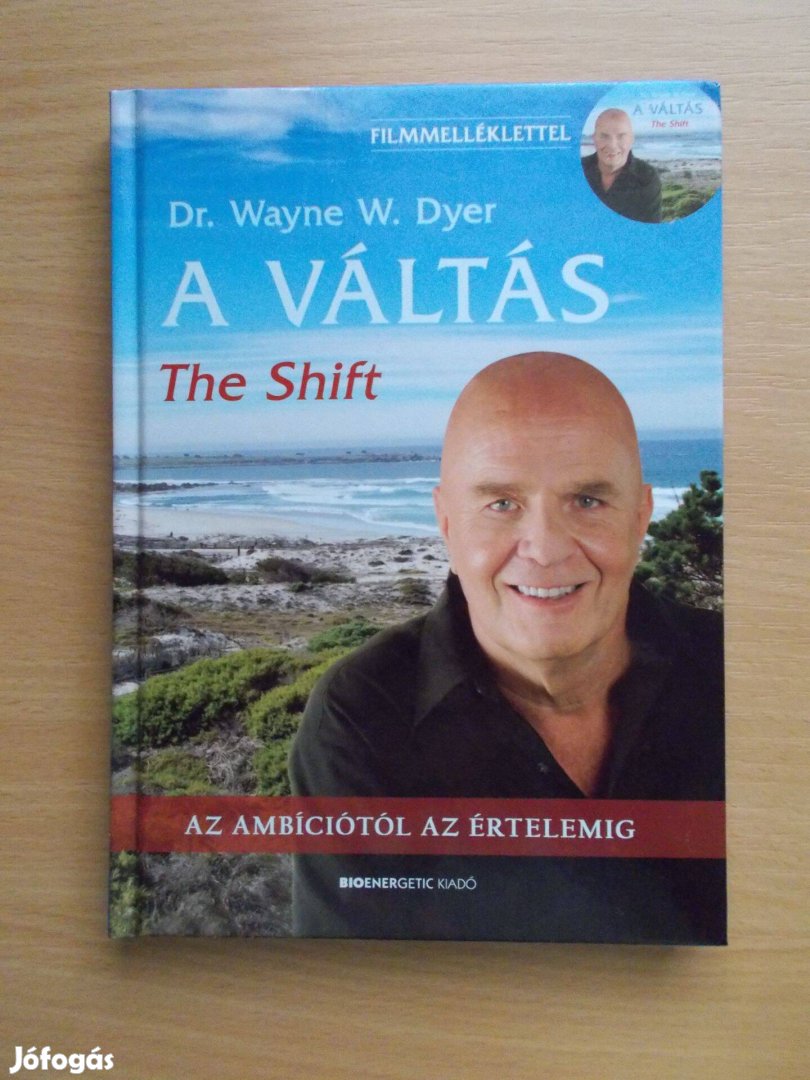 Dr. Wayne W. Dyer: A váltás The shift