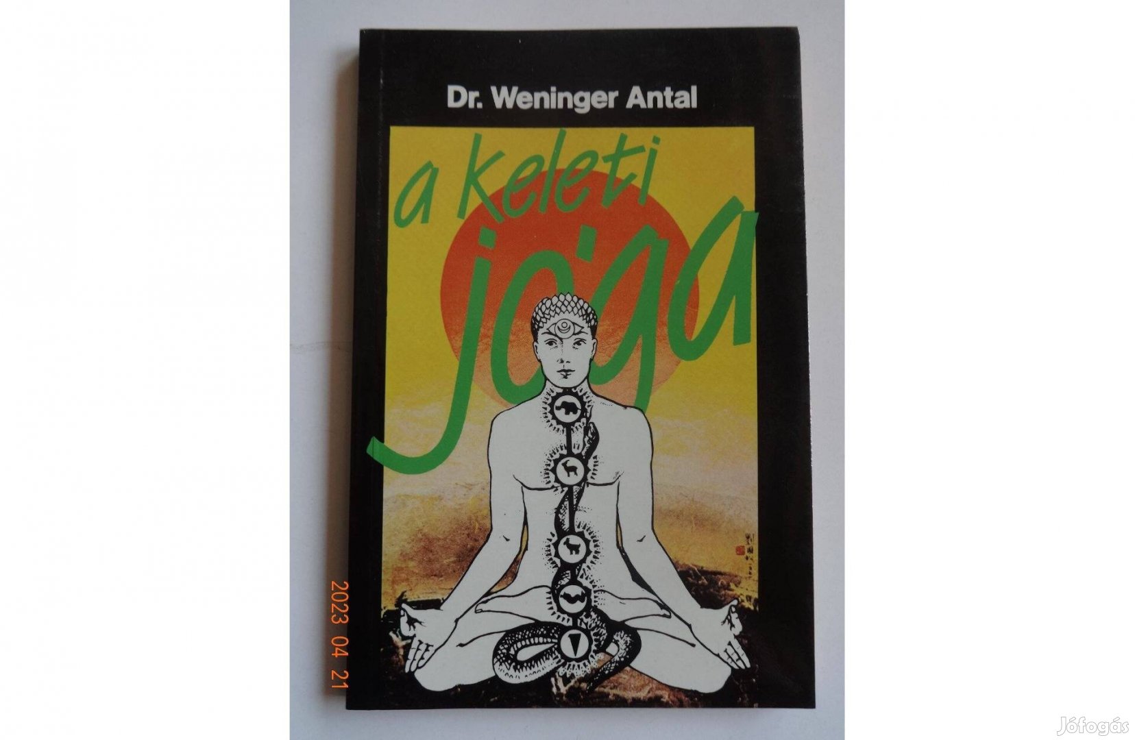 Dr. Weninger Antal: A keleti jóga