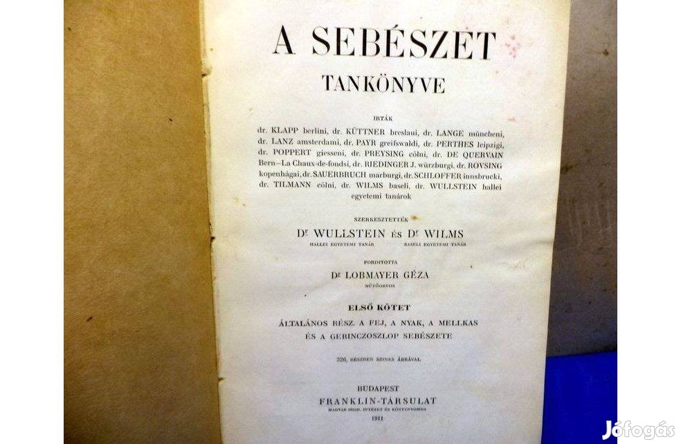 Dr. Wullstein - Dr. Wilms: A sebészet tankönyve I. kötet