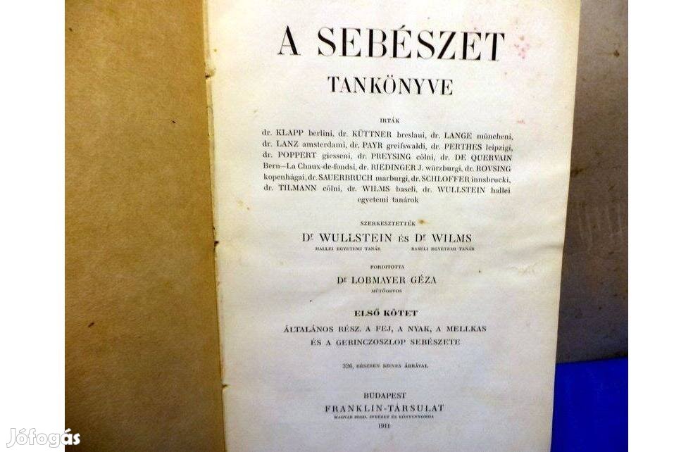 Dr. Wullstein - Drt. Wilms: A sebészet tankönyve I. kötet