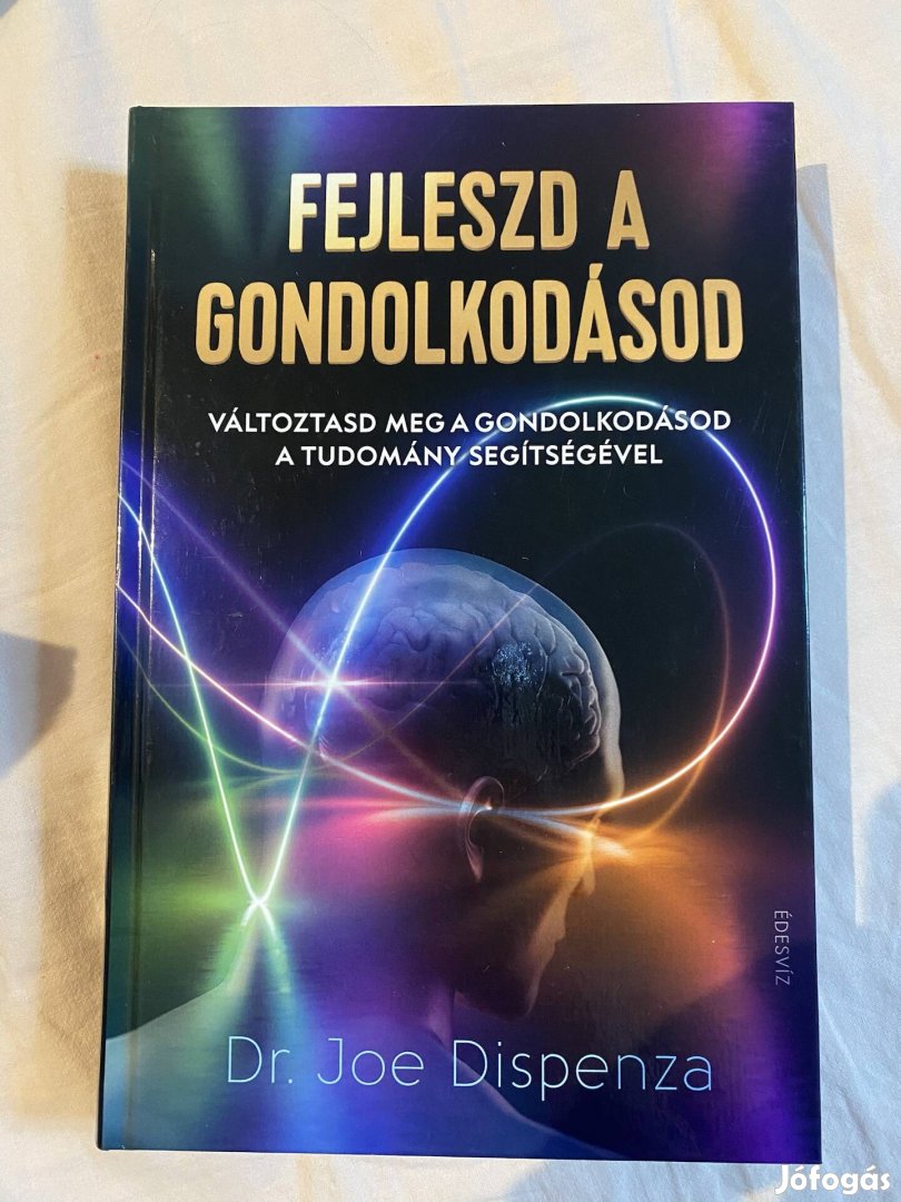 Dr. joe dispenza fejleszd a gondolkodásod