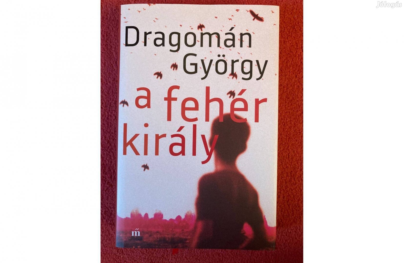 Dragomán György A fehér király