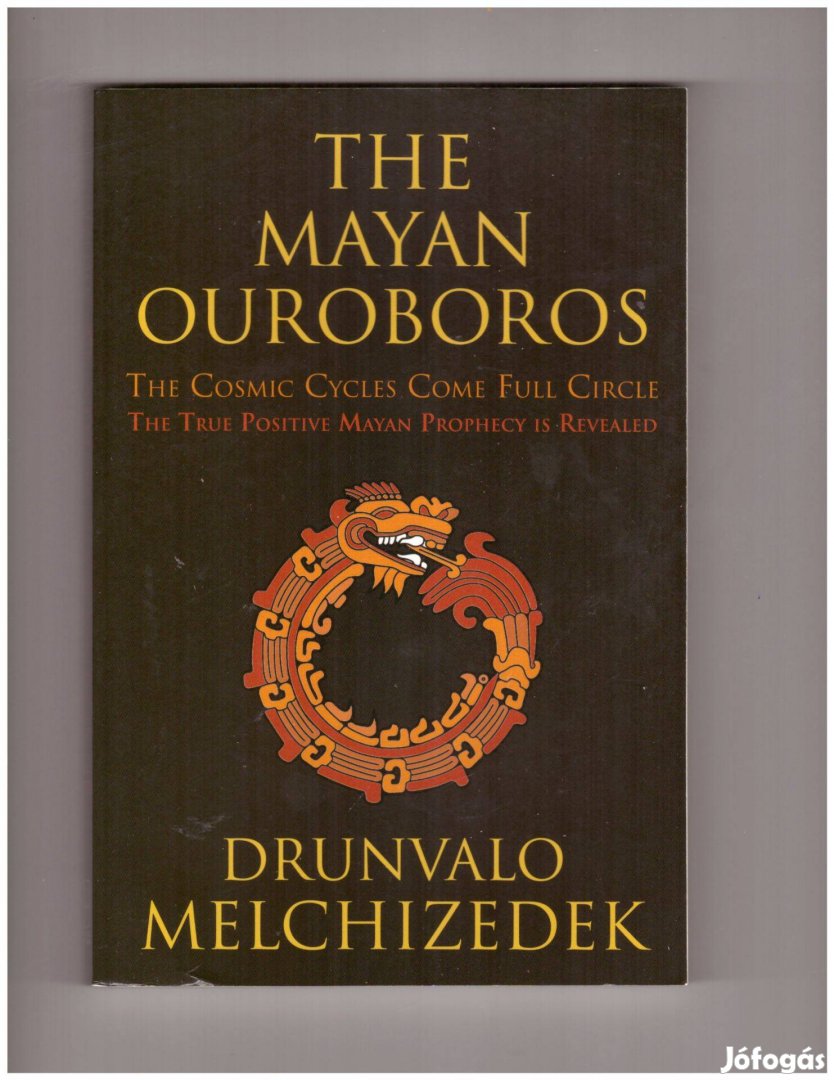 Drunvalo Melchizedek: The Mayan Ouroboros angol könyv