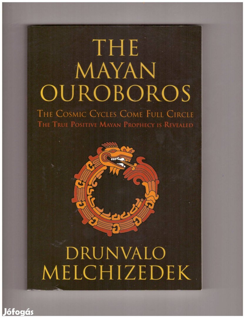 Drunvalo Melchizedek: The Mayan Ouroboros angol könyv