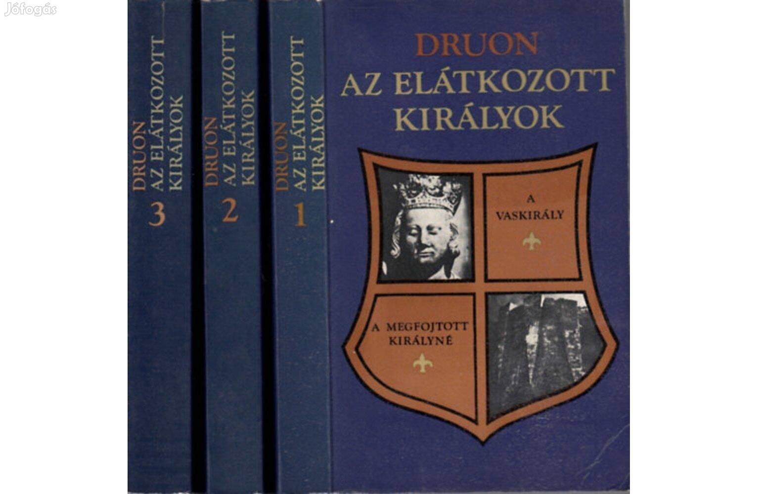 Druon - Az elátkozott királyok I-III