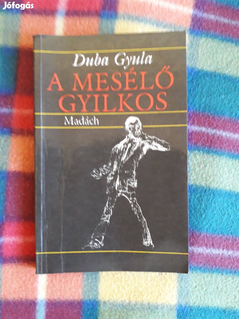 Duba Gyula: A mesélő gyilkos