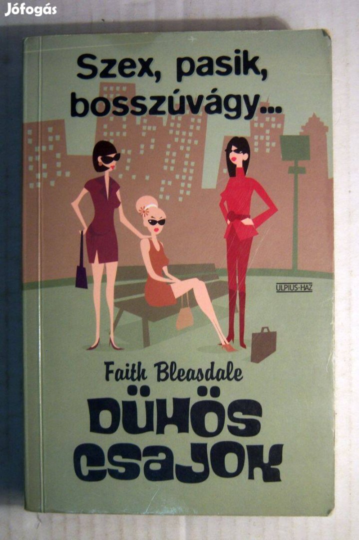 Dühös Csajok (Faith Bleasdale) 2002 (5kép+tartalom)