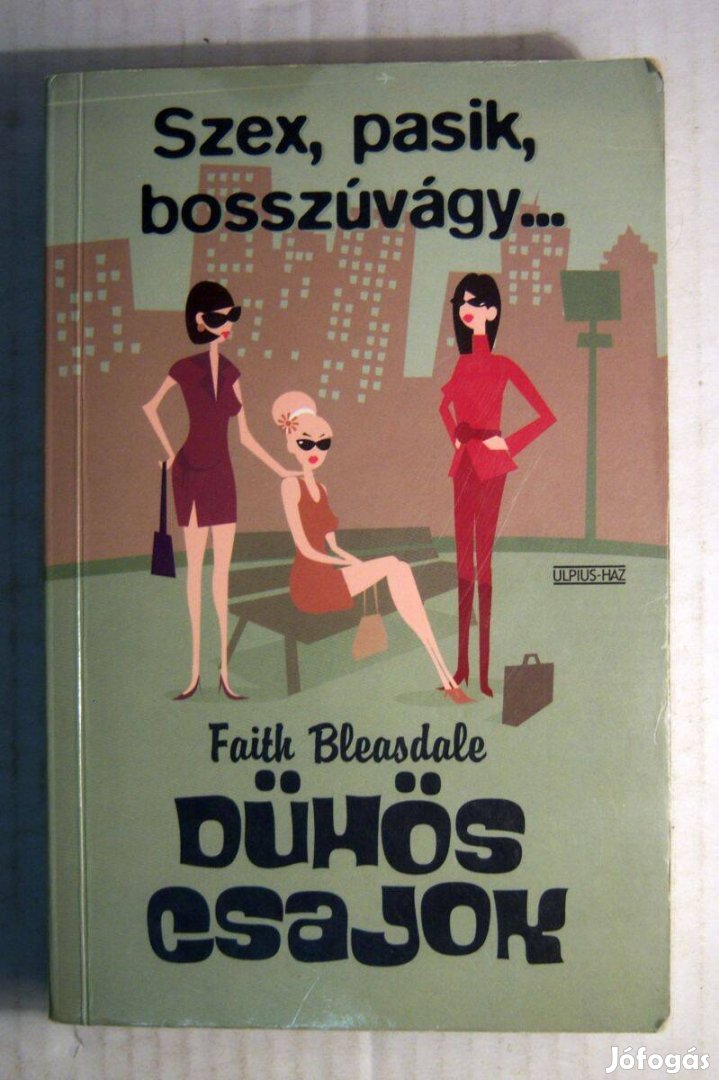 Dühös Csajok (Faith Bleasdale) 2002 (5kép+tartalom)